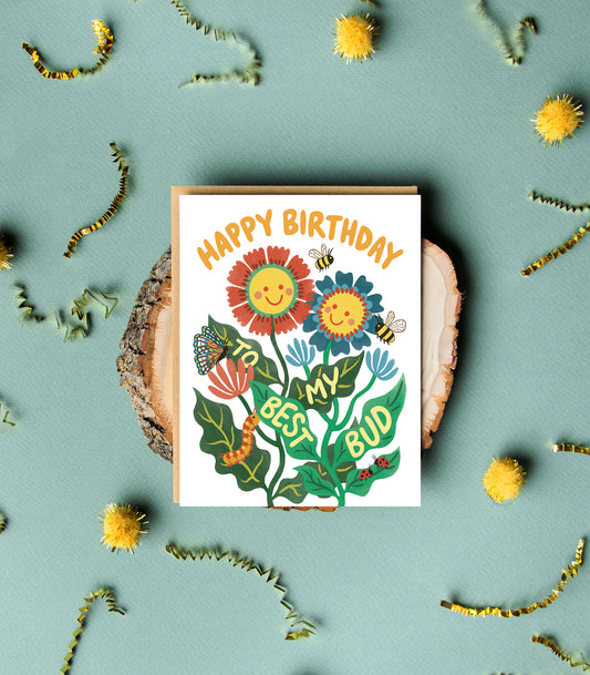 SMILING FLOWERS - BEST BUD BIRTHDAY GREETING CARD
