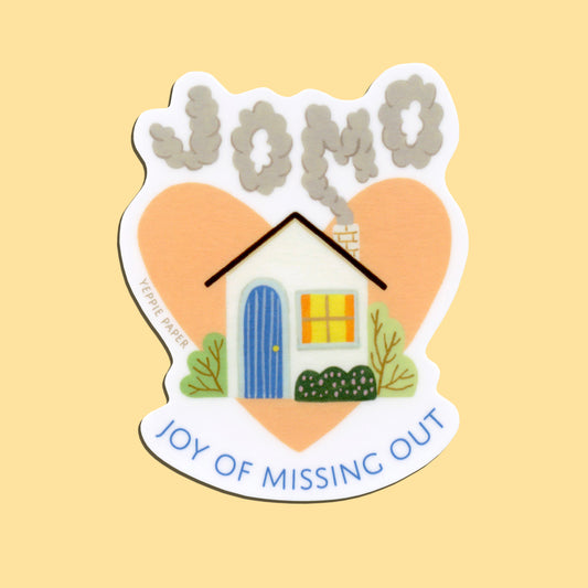 JOMO (JOY OF MISSING OUT) - DIE CUT STICKER