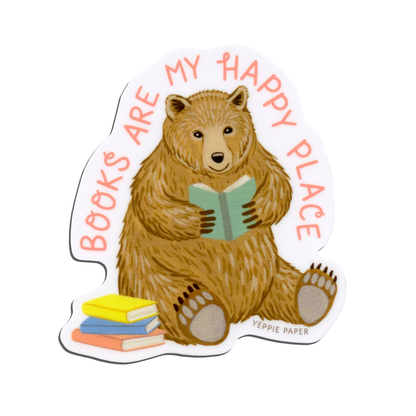 BOOKS ARE MY HAPPY PLACE BEAR - DIE CUT STICKER