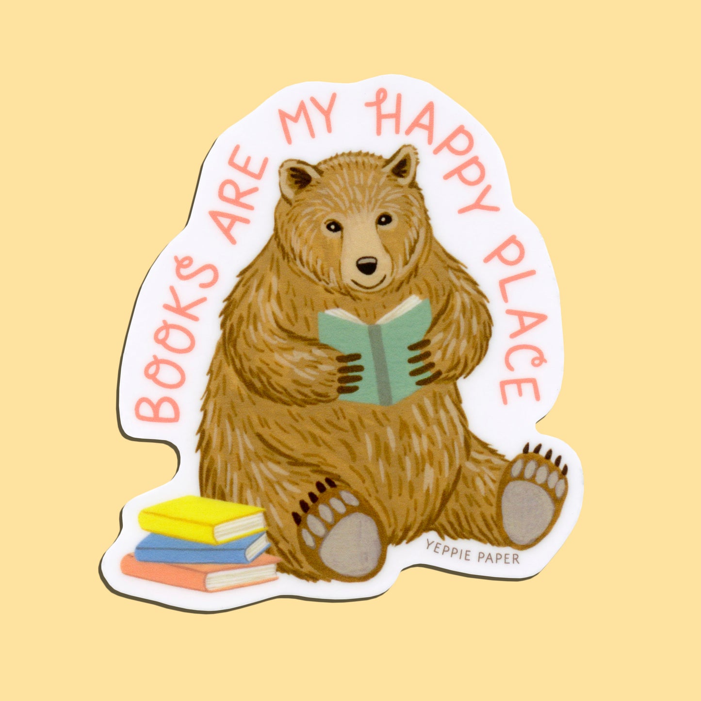 BOOKS ARE MY HAPPY PLACE BEAR - DIE CUT STICKER