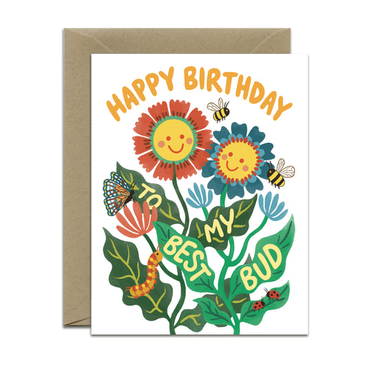 SMILING FLOWERS - BEST BUD BIRTHDAY GREETING CARD