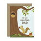 WOODLAND SQUIRREL DAD - FATHER'S DAY GREETING CARD