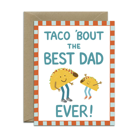 TACO DAD - FATHER'S DAY GREETING CARD