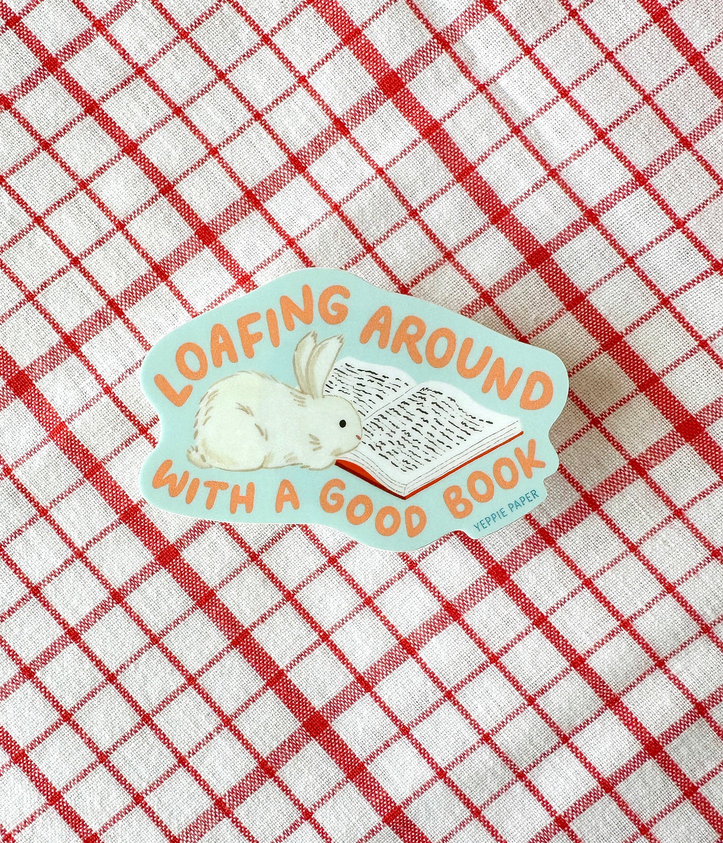 LOAFING AROUND - DIE CUT STICKER