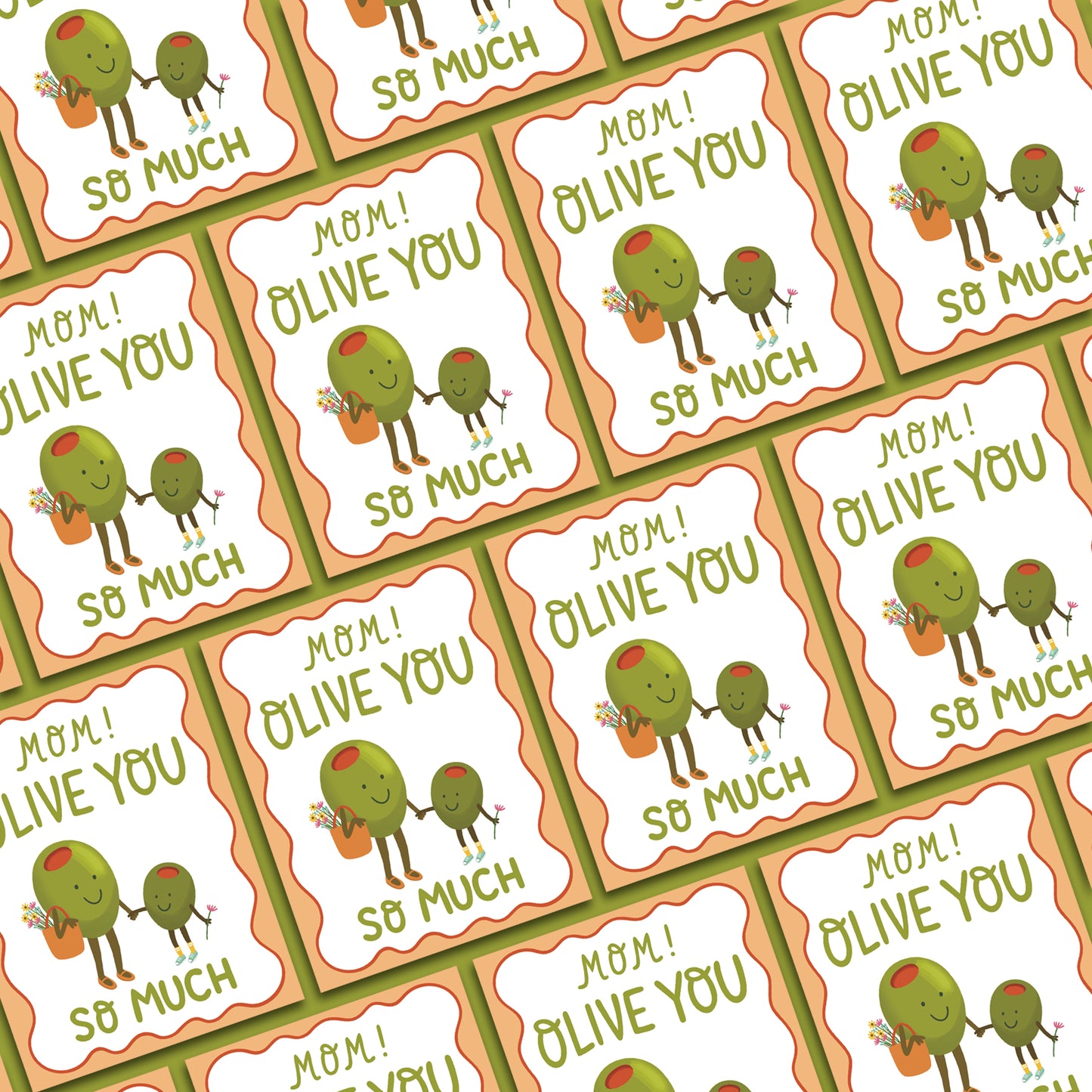 PUNNY OLIVE LOVING MOM - MOTHER'S DAY GREETING CARD