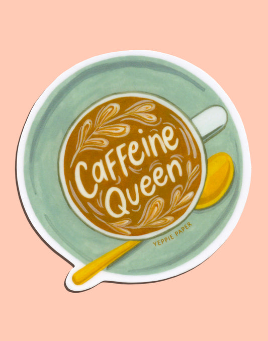 CAFFEINE QUEEN - DIE CUT STICKER