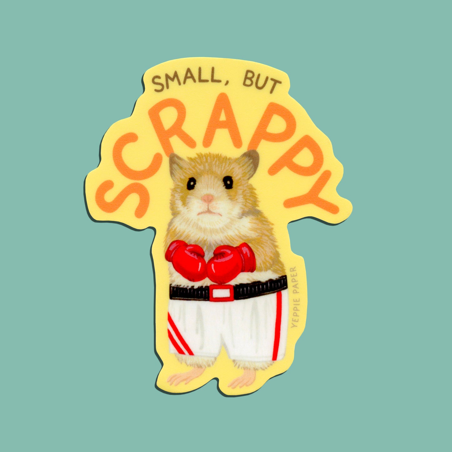 SMALL BUT SCRAPPY HAMSTER - DIE CUT STICKER