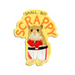 SMALL BUT SCRAPPY HAMSTER - DIE CUT STICKER