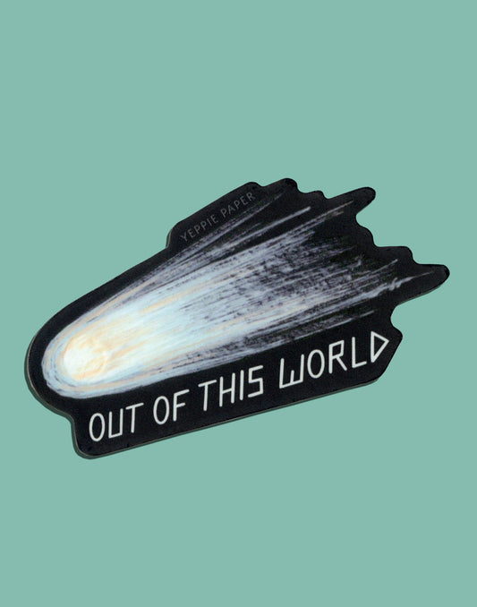 OUT OF THIS WORLD METEOR - DIE CUT STICKER