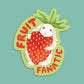 FRUIT FANATIC - DIE CUT STICKER