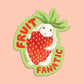 FRUIT FANATIC - DIE CUT STICKER