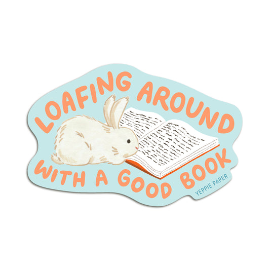 LOAFING AROUND - DIE CUT STICKER