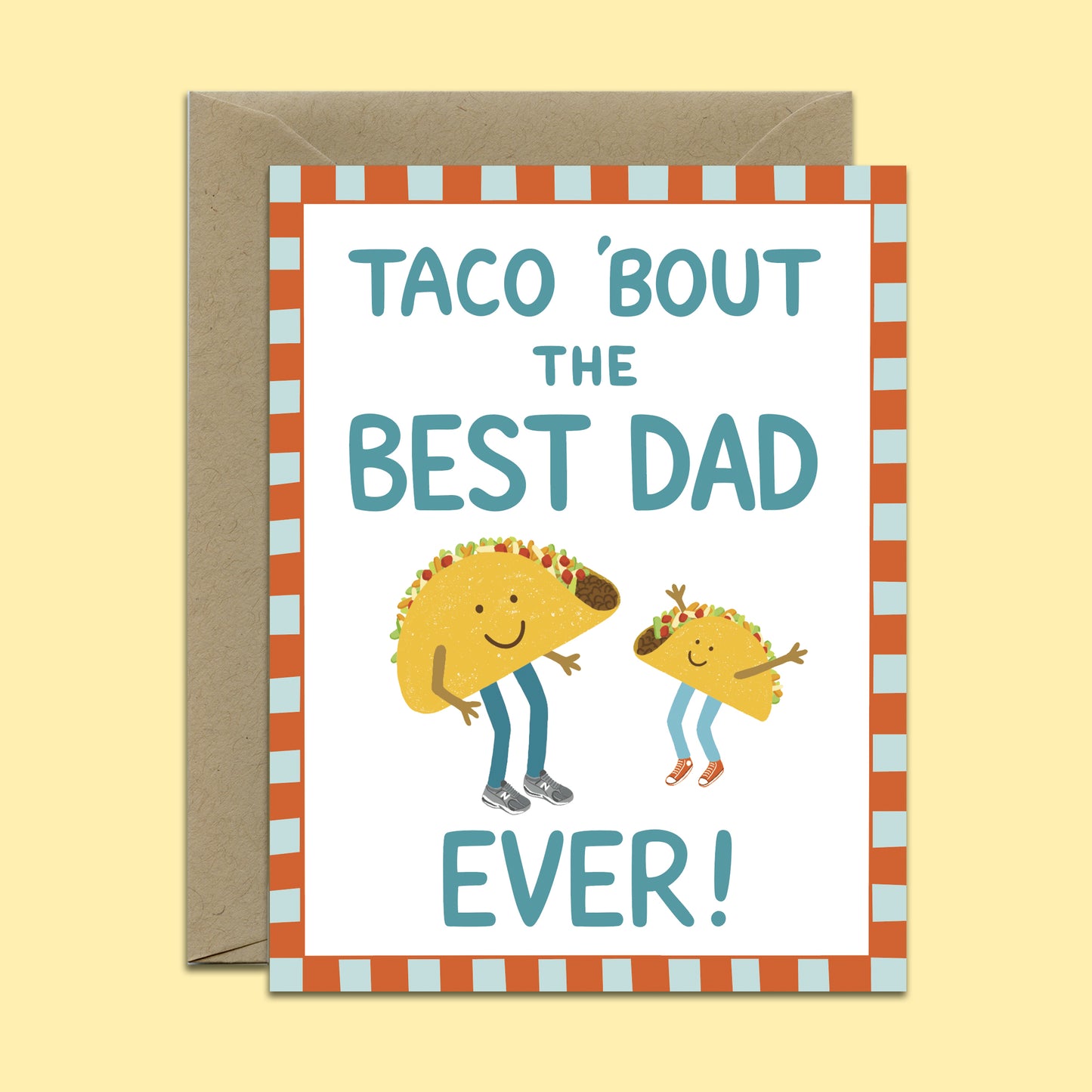 TACO DAD - FATHER'S DAY GREETING CARD