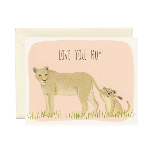 LION MOM - MOTHER'S DAY GREETING CARD