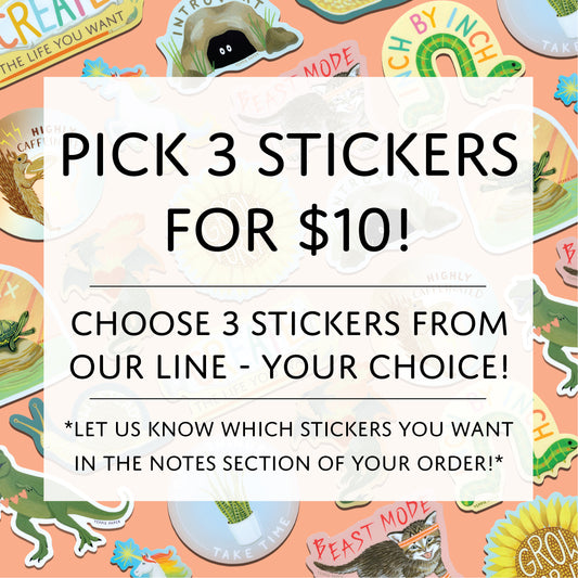 PICK ANY 3 DIE-CUT STICKERS - YOUR CHOICE!